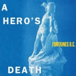 A Heros Death by Fontaines D.C. CD Album