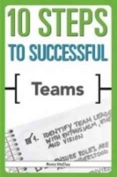 10 Steps to Successful Teams by Renie Mcclay Paperback