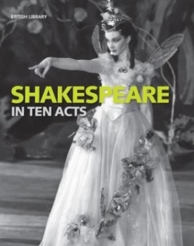 10 Performances That Made Shakespeare by Gordon Mcmullan Hardback