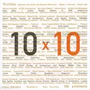 10 x 10 10 critics 100 architects