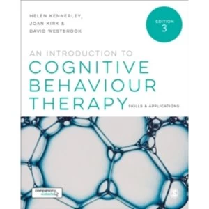 An Introduction to Cognitive Behaviour Therapy : Skills and Applications
