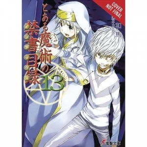 A Certain Magical Index Volume 13 (light novel)