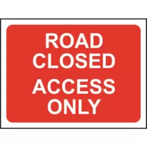 1050 X 750MM Temporary Sign - Road Closed Access Only
