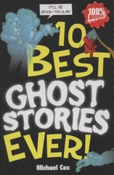 10 Best Ghost Stories Ever by Michael Cox Paperback