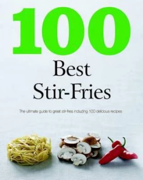 100 Best Stir-Fries Paperback