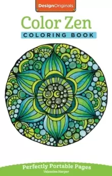 Color Zen Coloring Book : Perfectly Portable Pages