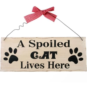 A Spoiled Cat Hanging Sign
