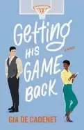getting his game back a novel