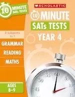 10-Minute SATs Tests: Grammar, Reading and Maths (Year 4)