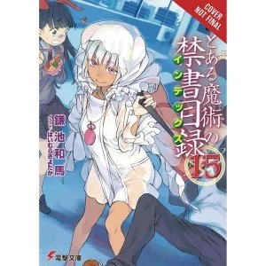 A Certain Magical Index Volume 15 (Light Novel)