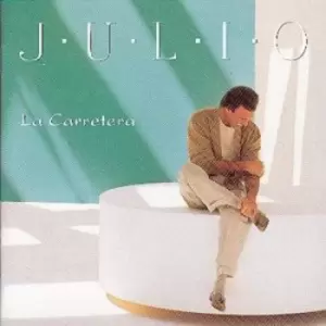 La Carretera by Julio Iglesias CD Album