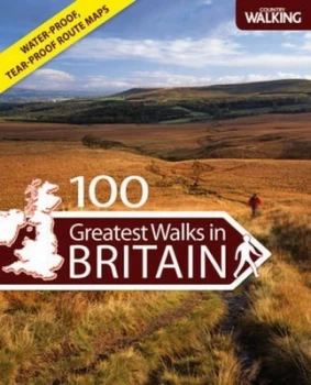 100 Greatest Walks in Britain by Country Walking Magazine Book