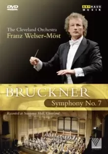 Bruckner: Symphony No. 7 - Cleveland Orchestra (Welser-Most)