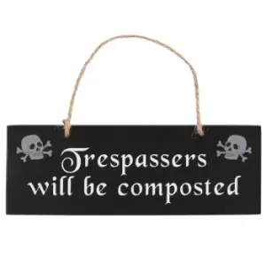 Gothic Trespassers Hanging Garden Sign