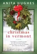 christmas in vermont a novel