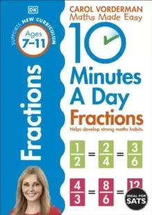 10 Minutes A Day Fractions, Ages 7-11 (Key Stage 2) : Supports the National Curriculum, Helps Develop Strong Maths Skills