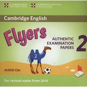 Cambridge English Young Learners 2 for Revised Exam from 2018 Flyers Audio CDs Authentic Examination Papers CD-Audio 2018