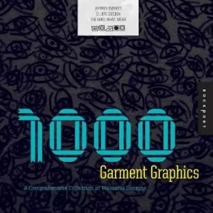 1 000 Garment Graphics by Jeffrey Everett Paperback