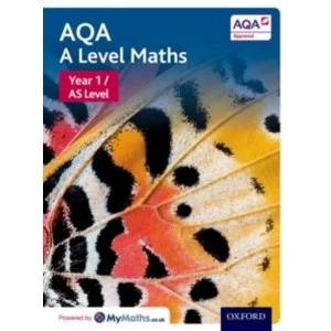 AQA A Level Maths: Year 1 / AS Student Book