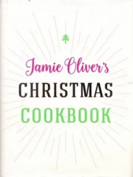 Jamie Olivers Christmas Cookbook by Jamie Oliver Hardback