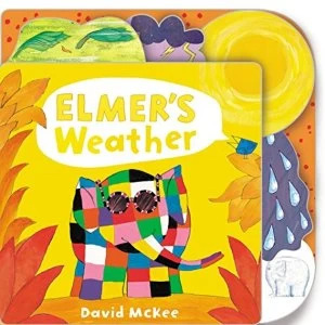 Elmer's Weather Tabbed Board Book Board book 2018