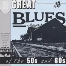 20 Great Blues Recordings of the 50s and 60s