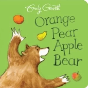 Orange Pear Apple Bear (Board book, 2017)