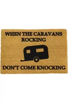 If the Caravan is Rocking Don't Come Knocking Doormat