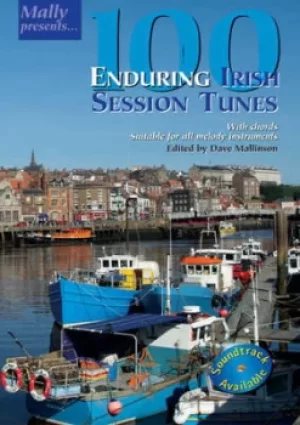 100 Enduring Irish Session Tunes by Dave Mallinson