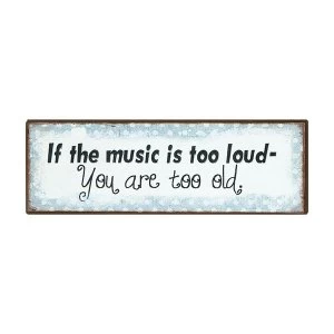Music Is Too Loud Sign 30cm By Heaven Sends