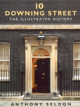 10 Downing Street by Anthony Seldon Hardback