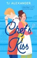 chefs kiss a novel