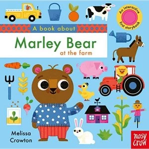 A Book About Marley Bear at the Farm Board book 2019