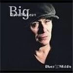 'Big' Dave McLean - Blues From The Middle