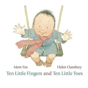 Ten Little Fingers and Ten Little Toes by Mem Fox (Board book, 2011)