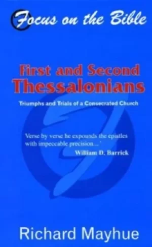 1 and 2 Thessalonians by Richard Mayhue