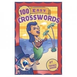 100 Easy Crosswords by Thomas Joseph Paperback