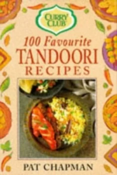 100 Favourite Tandoori Recipes Hardback