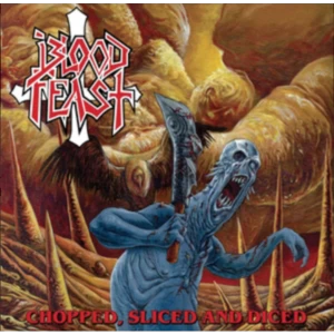 Blood Feast - Chopped. Slice And Diced