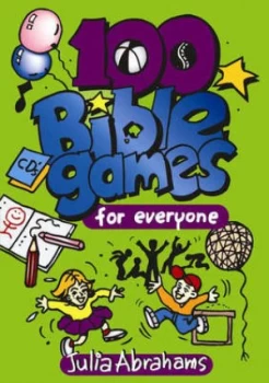 100 Bible Games for Everyone by Julia Abrahams Paperback