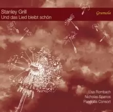 Stanley Grill: Und Das Lied Bleibt Schon