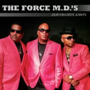 Our Favorite Joints by The Force M.D.'s CD Album