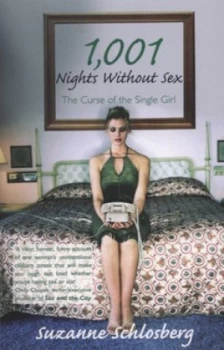 1 001 Nights Without Sex by Suzanne Schlosberg Paperback