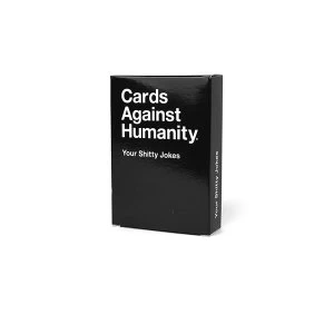Cards Against Humanity Your Shitty Jokes