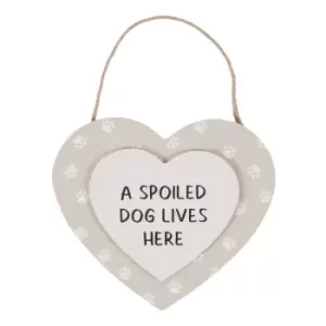 A Spoiled Dog Lives Here MDF Hanging Heart Sign