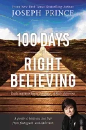 100 days of right believing daily readings from the power of right believin