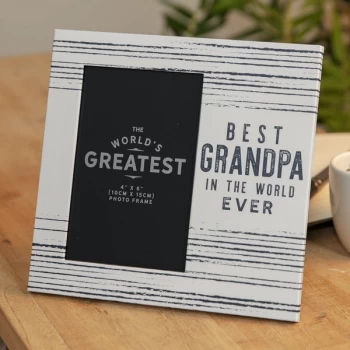 4" x 6" - Best Grandpa In The World Ever Photo Frame