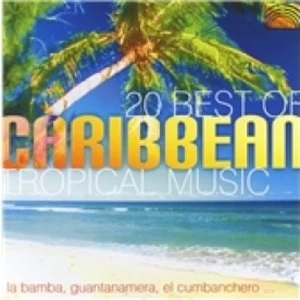 20 Best Of Caribbean Tropical Music CD