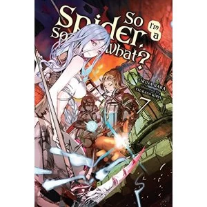 So I'm a Spider, So What?, Vol. 7 (light novel) (So I'm a Spider, So What? (Light Novel))